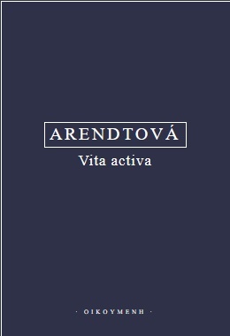 Arendtová, Vita activa 2.vyd.