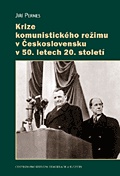 Krize komunistického režimu v Českosl. 50. letech 20. stol.
