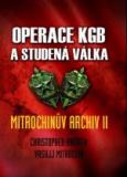 Operace KGB a studená válka - Mitrochinův archiv II