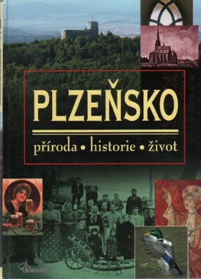 Plzeňsko, příroda, historie, život
