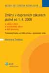 Změny v dopravních zákonech platné od 1.4. 2008
