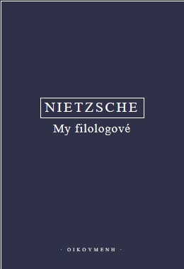 Nietzsche-My filologové
