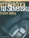 Architektúra na Slovensku - stručné dejiny