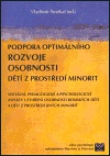 Podpora optimálního rozvoje osobnosti dětí