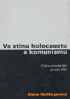 Ve stínu holocaustu a komunismu