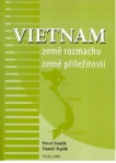 Vietnam - země rozmachu, země příležitostí