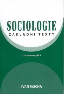 Sociologie - základní texty, 3.vydání