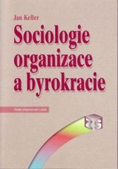Sociologie organizace a byrokracie, 2.vydání