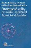 Strategické volby pro českou společnost