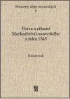 Práva a zřízení Markrabství moravského z roku 1545