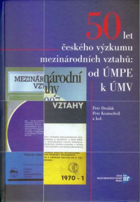 50 let českého výzkumu mezinárodních vztahů: od ÚMPE k ÚMV