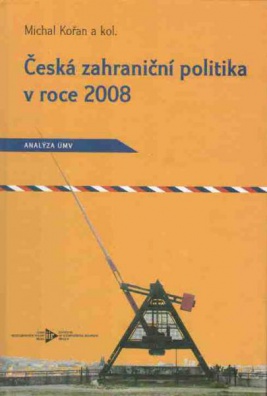 Česká zahraniční politika v roce 2008. Analýza ÚMV