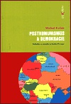 Postkomunismus a demokracie. Politika ve středových. Evropě