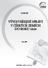 Vývoj veřejné správy v českých zemích do roku 1848