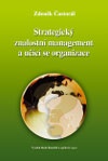 Strategický znalostní management a učící se organizace