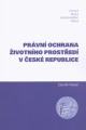 Právní ochrana životního prostředí v České republice