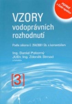 Vzory vodoprávních rozhodnutí podle zákona č. 254/2001 Sb. s komentářem 3