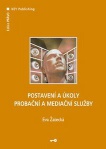 Postavení a úkoly Probační a mediační služby