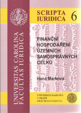 Finanční hospodaření územních samosprávných celků (Scripta Iuridica 6)