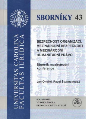Bezpečnost organizací, mezinárodní bezpečnost a mezinárodní humanitární právo