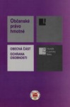 Občanské právo hmotné, obecná část - ochrana osobnosti