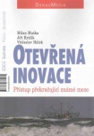 Otevřená inovace-přístup překračující známe meze