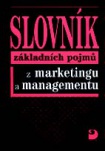 Slovník základních pojmů z marketingu a managementu