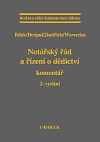 Notářský řád a řízení o dědictví-komentář, 3.vydání