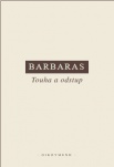 Barbaras - Touha a odstup