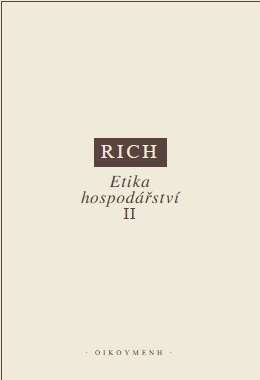 Rich - Etika hospodářství II