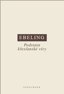Ebeling-Podstata křesťanské víry