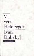 Dubský - Ve věci Heidegger