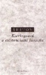 Šestov - Kierkegaard a existenciální filosofie