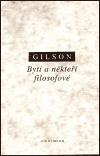 Gilson - Bytí a někteří filosofové