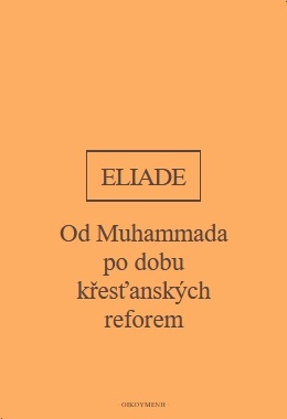 Eliade - Dějiny náboženského myšlení III