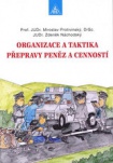 Organizace a taktika přepravy peněz a cenností