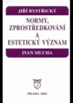 Normy, zprostředkování a estetický význam