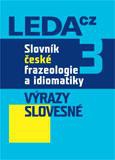 Slovník české frazeologie a idiomatiky, 3. díl - Výrazy slovesné
