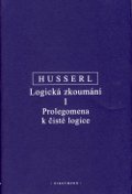 Husserl - Logická zkoumání I.Prolegomena k čisté logice