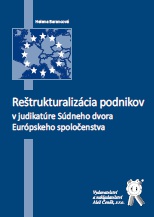Reštrukturalizácia podnikov v judikatúre Súdnedho dvora Európského spoločenstva