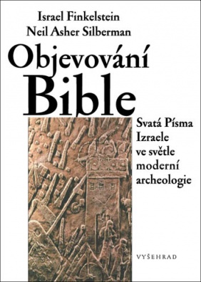 Objevování bible, 2. vydání - Svatá Písma Izraele ve světle současné archeologie