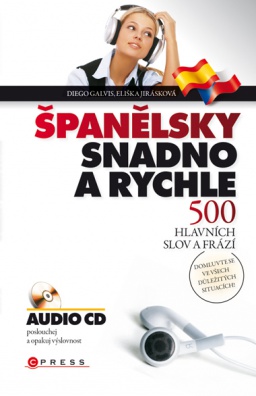 Španělsky snadno a rychle 500 hlavních slov a frází:kniha +CD