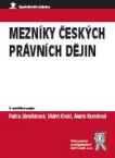 Mezníky českých právních dějin, 3. vydání