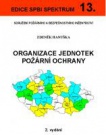 13. Organizace jednotek požární ochrany 2. vydání