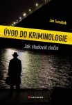 Úvod do kriminologie - Jak studovat zločin