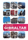 Gibraltar: Podivný spor o Herkulovy sloupy