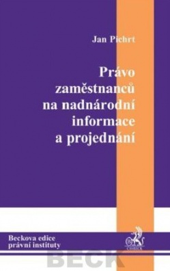 Právo zaměstnanců na nadnárodní informace a projednání