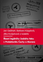 Řízení legálního českého tisku v Protektorátu Čechy a Morava