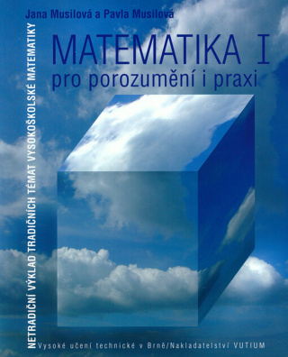 Matematika I. pro porozumění i praxi