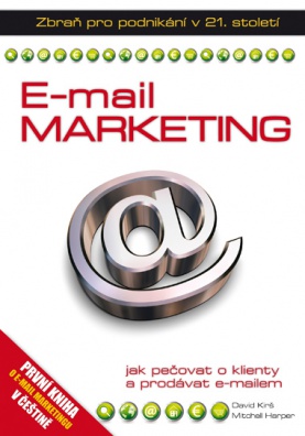 E-mail marketing: Jak pečovat o klienty a prodávat e-mailem